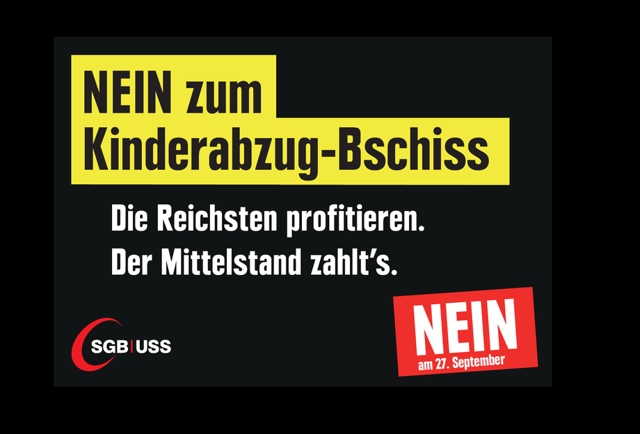 NEIN zum Kinderabzug-Bschiss! Die Reichsten profitieren, der Mittelstand zahlt's.